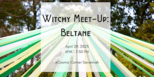 Witchy Meet-Up: Beltane