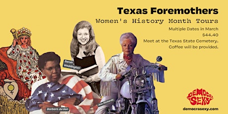 Texas Foremothers Tours (Women's History Month)