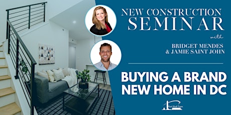 New Construction Seminar: Buying a Brand New Home in DC