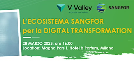 V-Valley presenta: Digital Transformation by Sangfor @Magna Pars  Milano