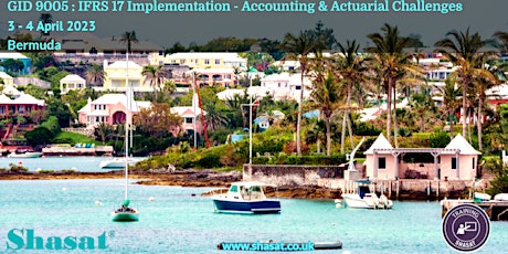 GID 9005: IFRS 17 Implementation – Accounting & Actuarial Challenges 2 Days