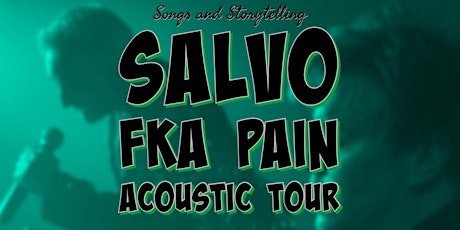 Salvo (FKA Pain) Acoustic Tour