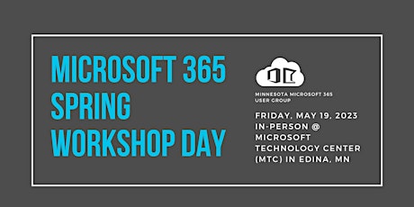Minnesota Microsoft 365 User Group -  M365 Spring Workshop 2023