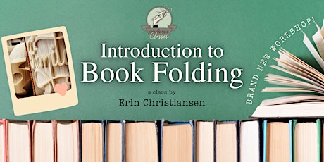 Intro to Book Folding with Erin