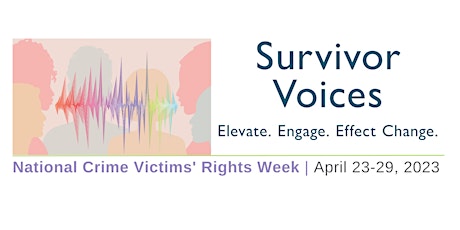2023 National Crime Victims' Rights Week Memorial - High Desert