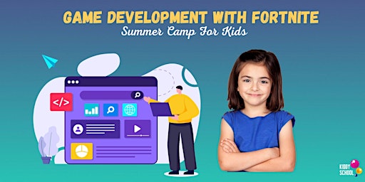 Summer Camp-Game Development in Fortnite Advanced