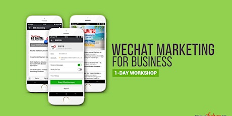 Primaire afbeelding van WeChat Marketing To Reach Out To More Clients & Increase Sales!