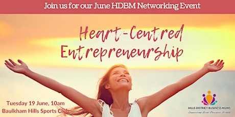 HDBM June Networking: Heart-Centred Entrepreneurship primary image