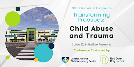 Transforming Practices: Child Abuse and Trauma 2023 Conference