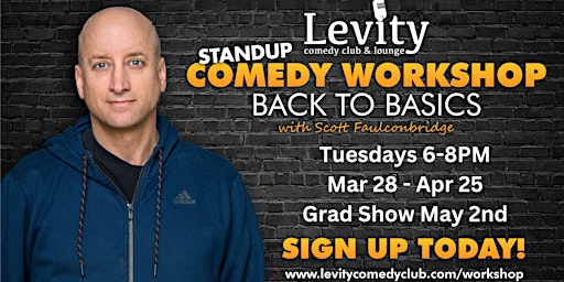 Stand-up Comedy Workshop: Back to Basics with Scott Faulconbridge