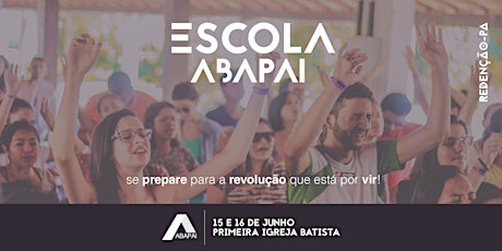Imagem principal do evento Escola AbaPai | Redenção-PA