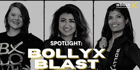 Spotlight: BollyX Blast (All Levels)