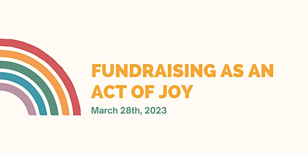 Fundraising as an Act of Joy