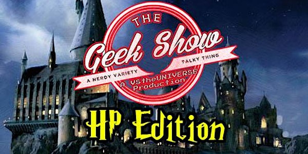 GEEK SHOW - HP Edition