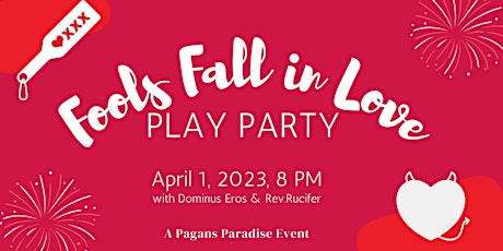 Fools Fall in Love - A Real PIay Partay!