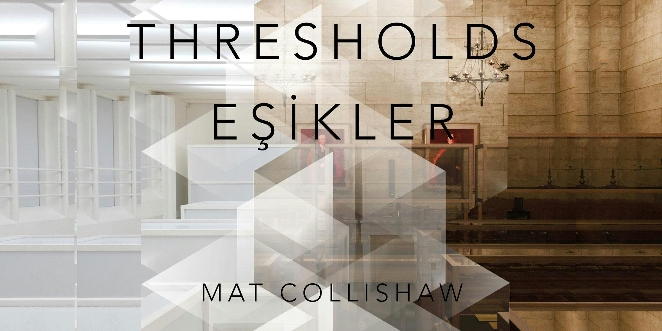 Mat Collishaw - Eşikler / Thresholds