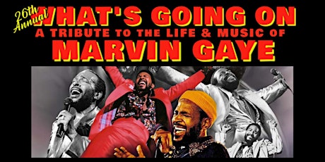 What's Going On - A Birthday Tribute to the Life & Music of Marvin Gaye