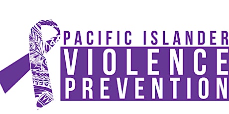 10th Annual Pacific Islander Violence Prevention Conference