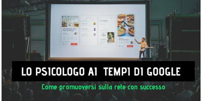 Lo psicologo ai tempi di google – Promuoversi sulla rete con successo Lo psicologo ai tempi di google – Promuoversi sulla rete con successo