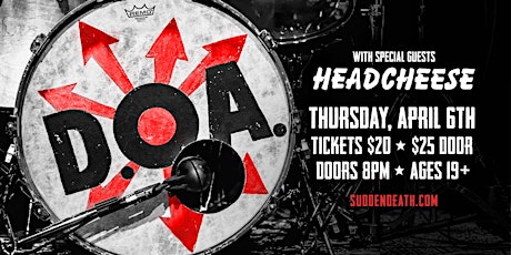 *POSTPONED* D.O.A. with Headcheese