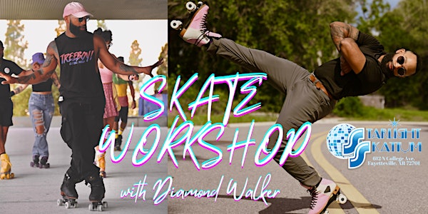 Skate Workshop: Level Up w/ Diamond Walker