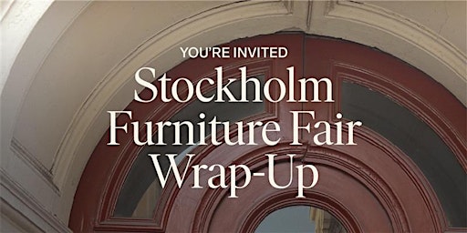 Exclusive Stockholm Furniture Fair Wrap-Up - Brisbane