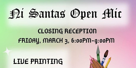 Ni Santas Open Mic Closing Reception