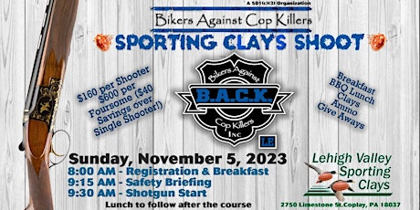 B.A.C.K. - Bikers Against Cop Killers Sporting Clays Shoot