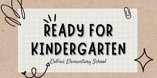 Collins Elementary Ready for Kindergarten Orientation