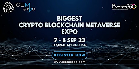 ICBM Expo - International Crypto, Blockchain & Metaverse Expo & Conference