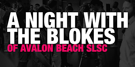 A Night with the Blokes at Avalon Beach SLSC primary image