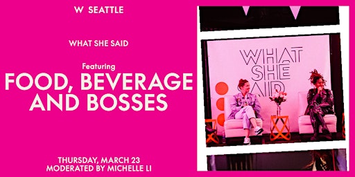 What She Said: Food, Beverage, and Bosses