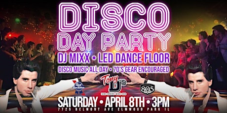 DISCO DAY PARTY "LED Dance Floor" at Tony D's Elmwood ParK