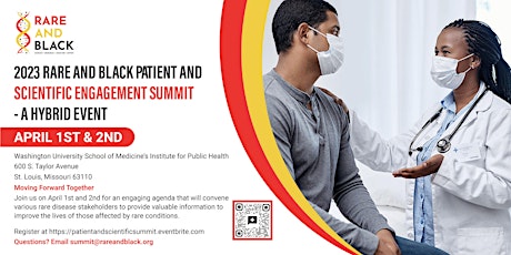 2023 Rare And Black Patient & Scientific Engagement Summit (HYBRID)