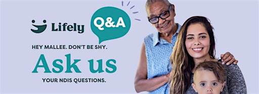 Collection image for Hey Mallee! Ask us your NDIS questions.