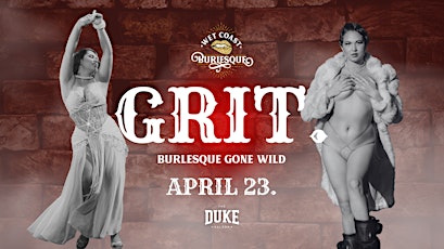 Wet Coast Burlesque Presents: GRIT. primary image