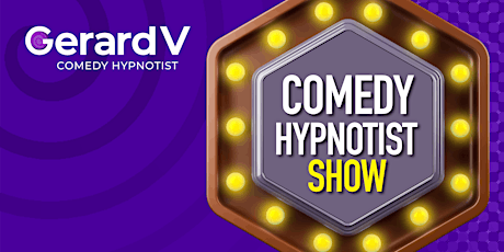 The Gerard V Comedy Hypnosis Show - Broken Hill primary image