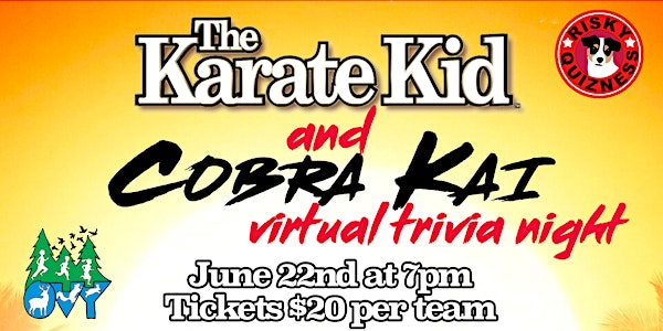 Karate Kid and Cobra Kai Virtual Trivia Night to benefit OVY Camp!