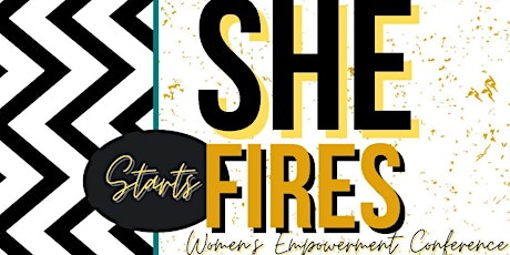 She Starts Fires- Women's Empowerment Conference