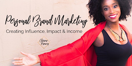Personal Brand Marketing - Creating Influence, Impact and Income (JUNE) primary image
