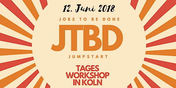 Jobs-to-Be-Done Jumpstart - offener Workshop (JTBD)