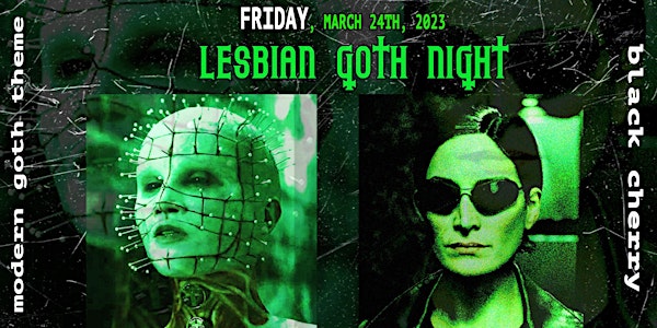 Lesbian Goth Night- Black Cherry