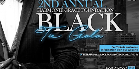 The Harmonie Grace Foundation 2nd Annual Black Tie Gala