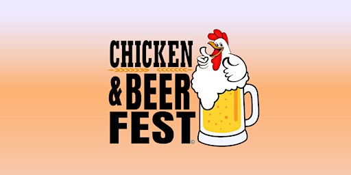Imagen principal de 2023 Chicken & Beer Festival - Indianapolis