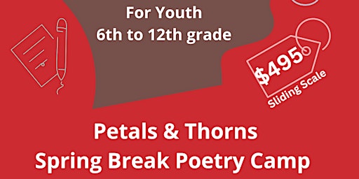 Petals and Thorns Spoken Word Poetry Spring Break Camp