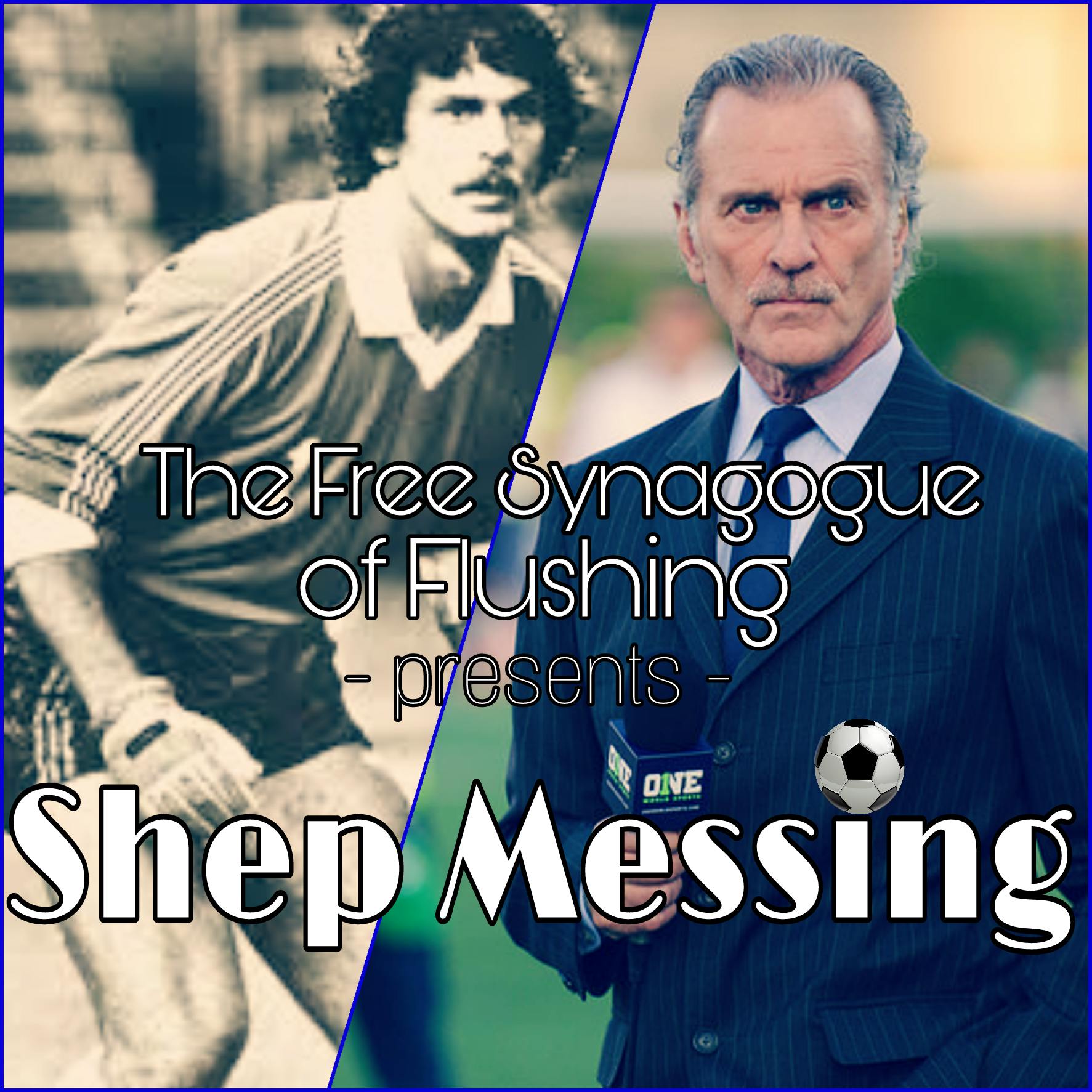 FSF Presents: Shep Messing, Jewish Hall of Fame Legend