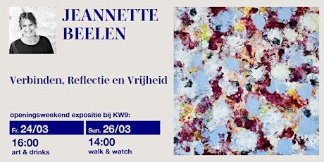 Opening expositie Jeannette Beelen @ KW9 - Vrijdag