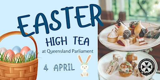 Easter High Tea at Queensland Parliament House