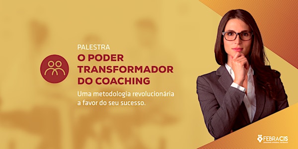 [SÃO PAULO/SP] O Poder Transformador do Coaching 25/05