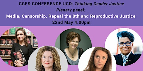 CGFS Conference Thinking Gender Justice: Media, Censorship & Repeal 8th  primary image